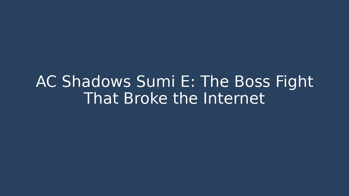 AC Shadows Sumi E: The Boss Fight That Broke the Internet