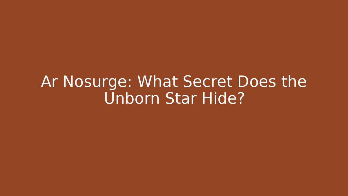 Ar Nosurge: What Secret Does the Unborn Star Hide?