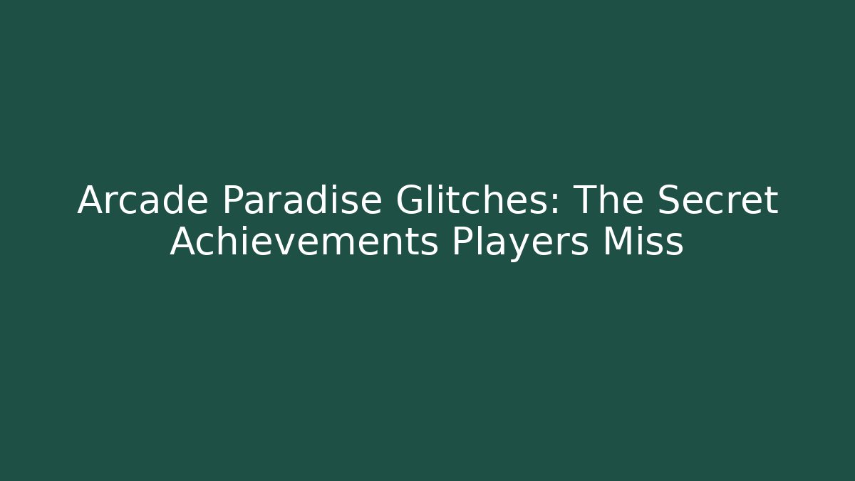 Arcade Paradise Glitches: The Secret Achievements Players Miss
