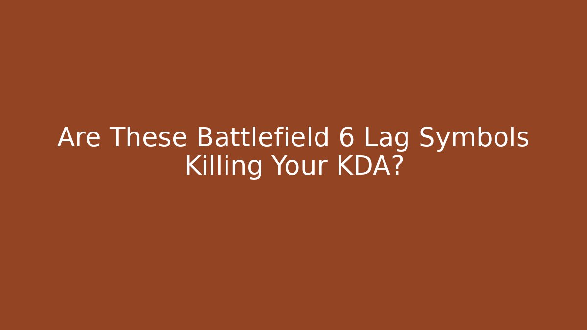 Are These Battlefield 6 Lag Symbols Killing Your KDA?