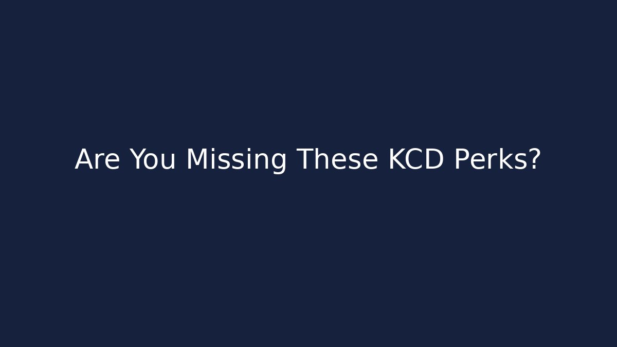 Are You Missing These KCD Perks? - Create More Assets