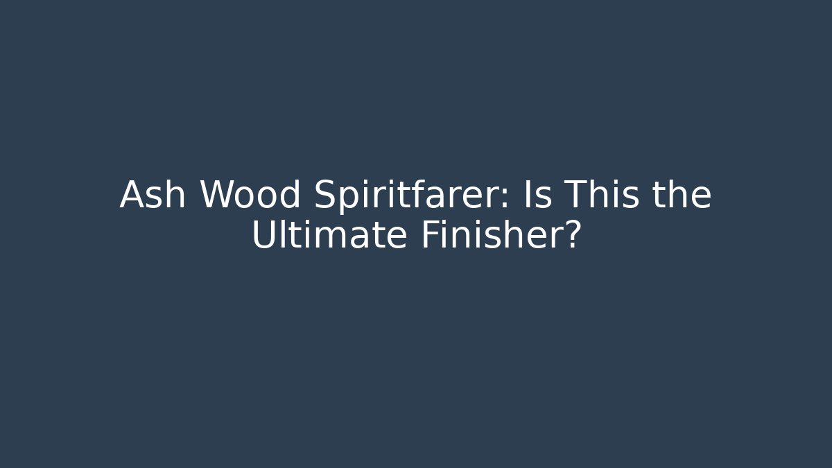 Ash Wood Spiritfarer: Is This the Ultimate Finisher?