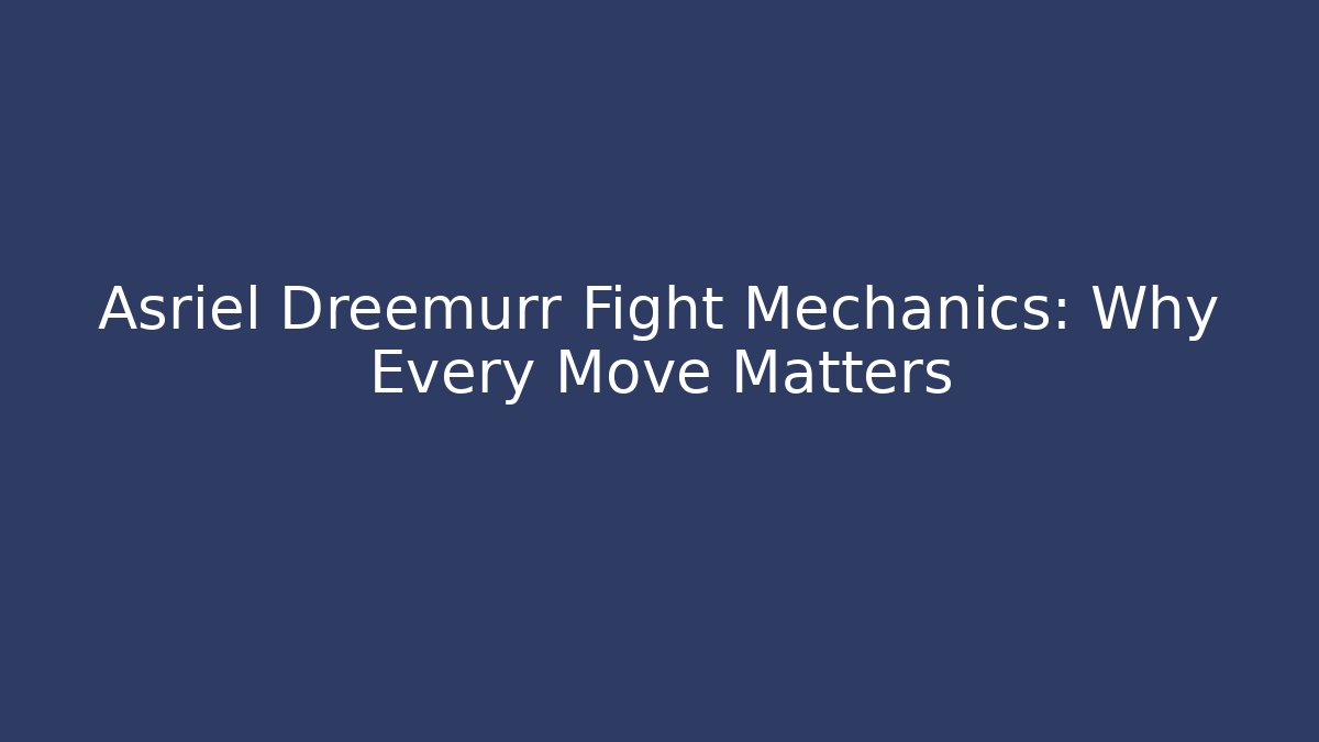 Asriel Dreemurr Fight Mechanics: Why Every Move Matters