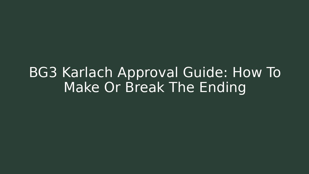 bg3 karlach approval