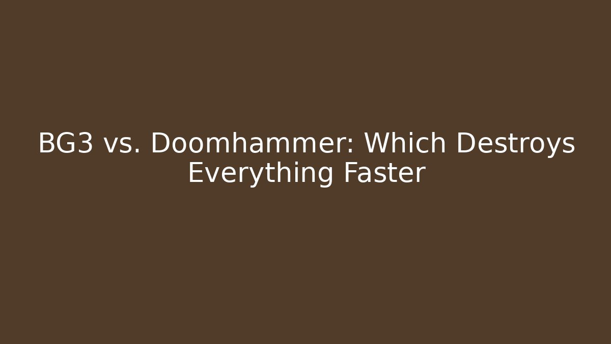 BG3 vs. Doomhammer: Which Destroys Everything Faster - Create More Assets