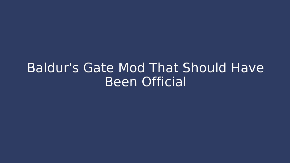 Baldur's Gate Mod That Should Have Been Official - Create More Assets