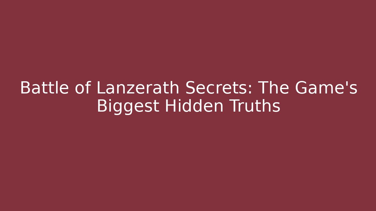 Battle of Lanzerath Secrets: The Game's Biggest Hidden Truths