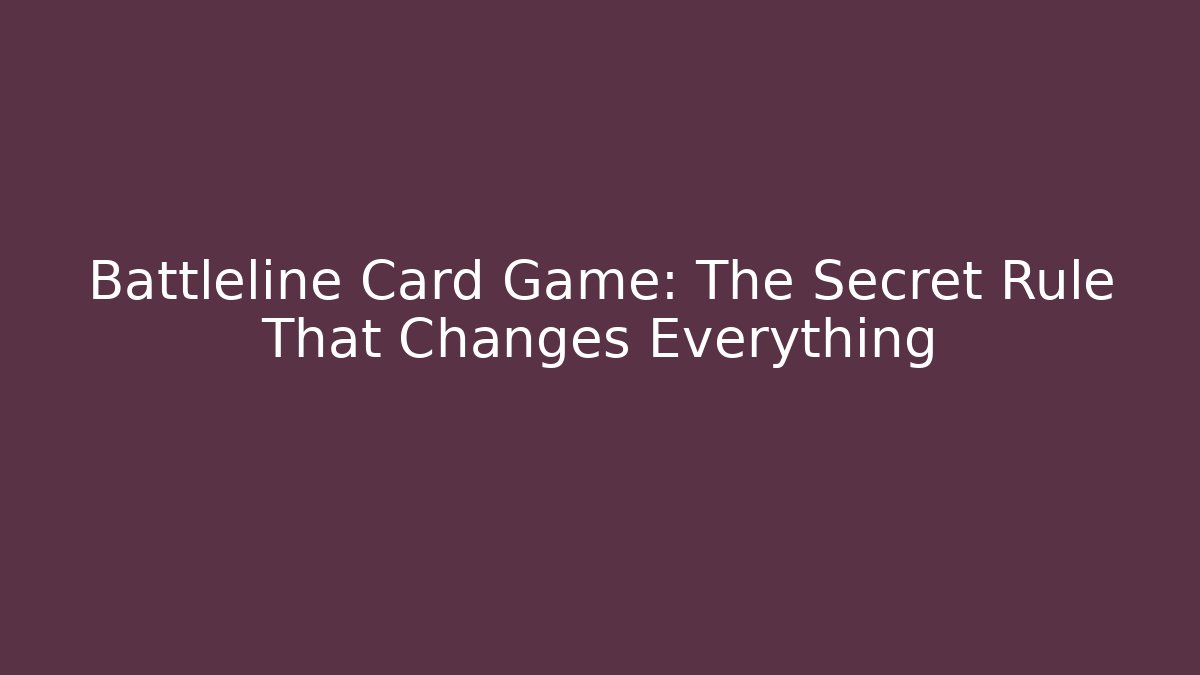 Battleline Card Game: The Secret Rule That Changes Everything