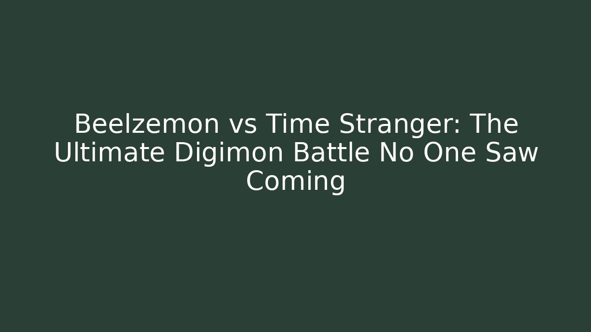 Beelzemon vs Time Stranger: The Ultimate Digimon Battle No One Saw Coming