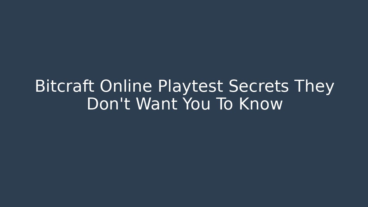 Bitcraft Online Playtest Secrets They Don't Want You To Know