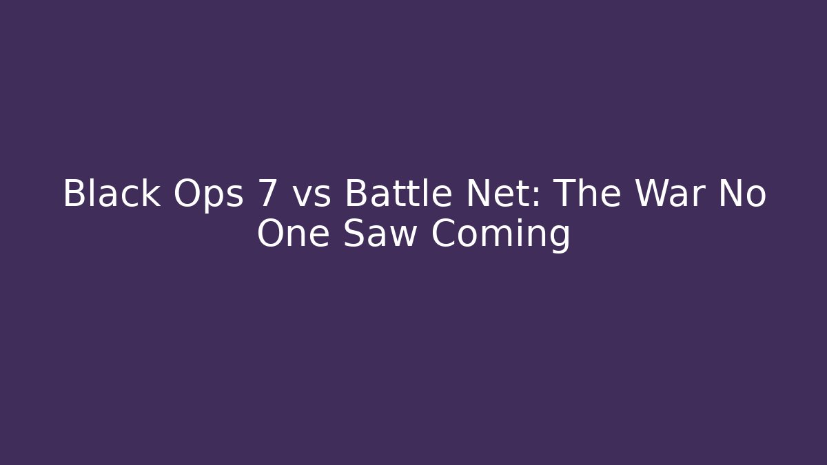 Black Ops 7 vs Battle Net: The War No One Saw Coming