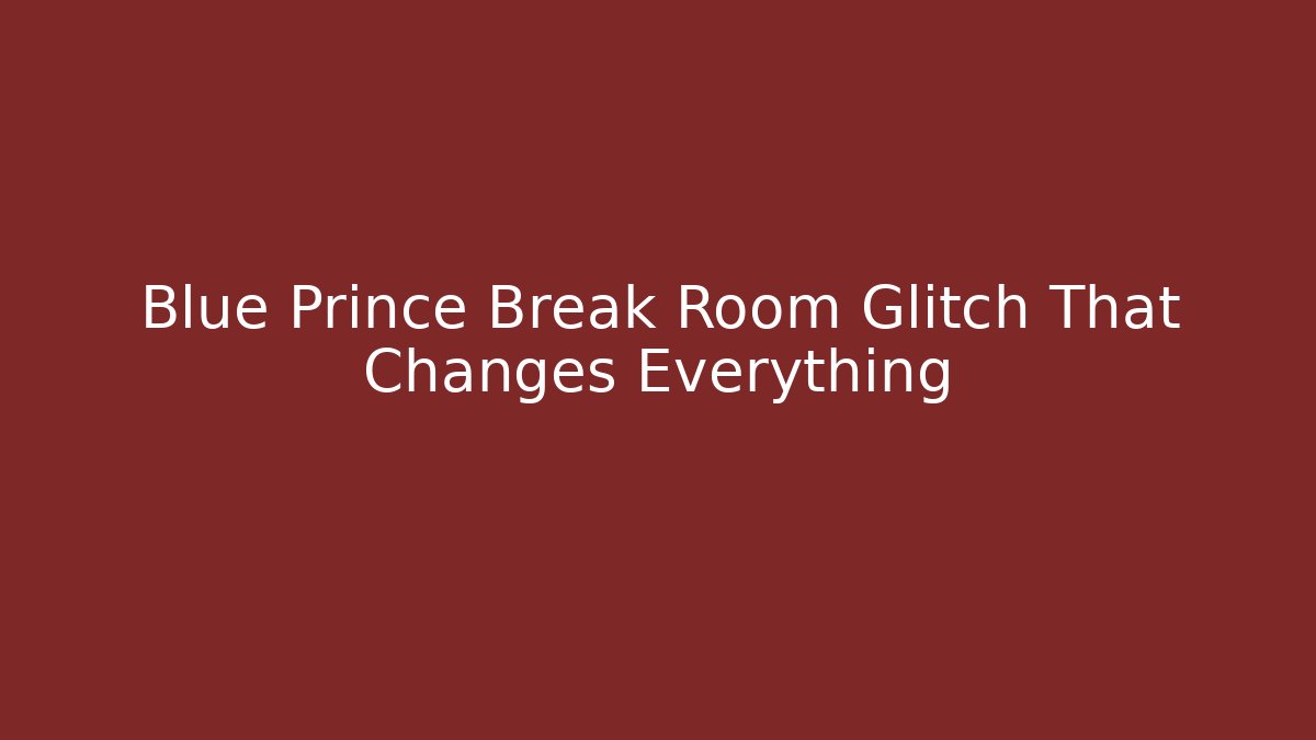 Blue Prince Break Room Glitch That Changes Everything - Create More Assets