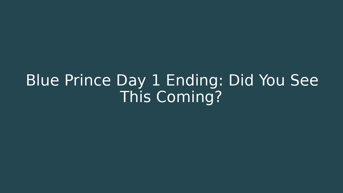 Blue Prince Day 1 Ending: Did You See This Coming?