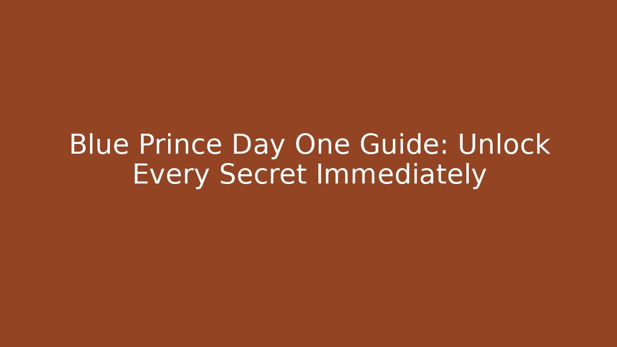 Blue Prince Day One Guide: Unlock Every Secret Immediately