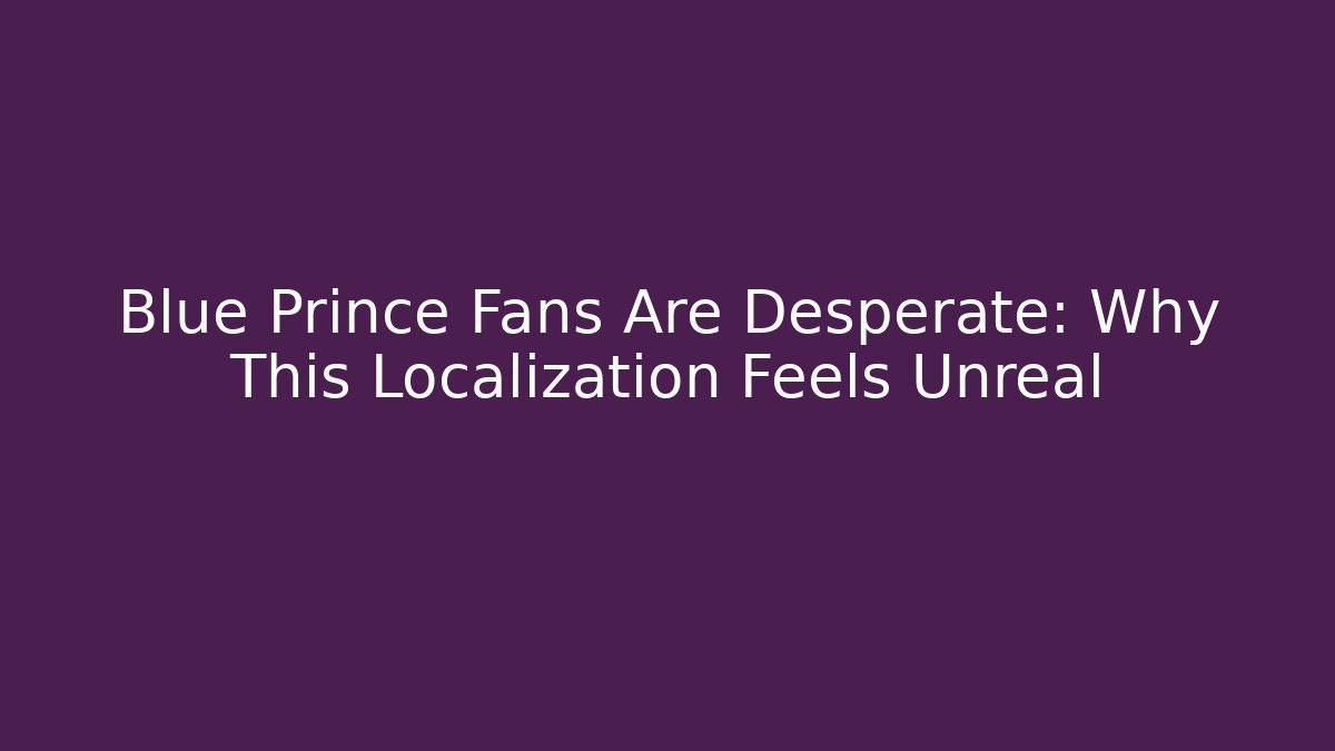 Blue Prince Fans Are Desperate: Why This Localization Feels Unreal