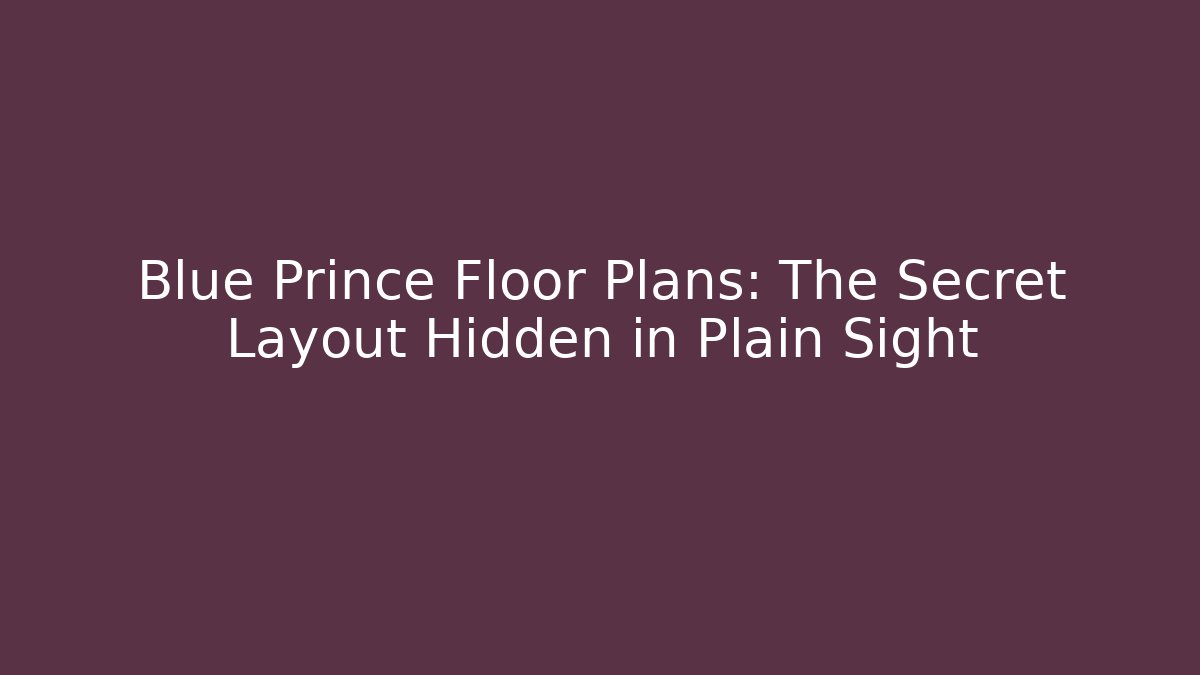 Blue Prince Floor Plans: The Secret Layout Hidden in Plain Sight