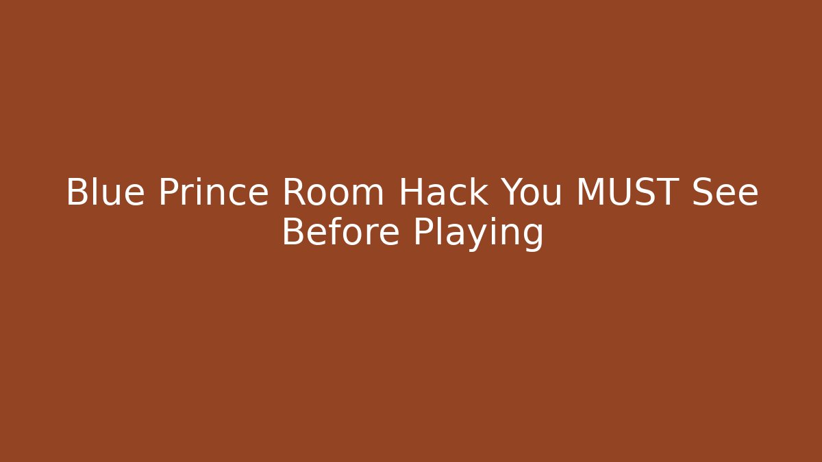 Blue Prince Room Hack You MUST See Before Playing