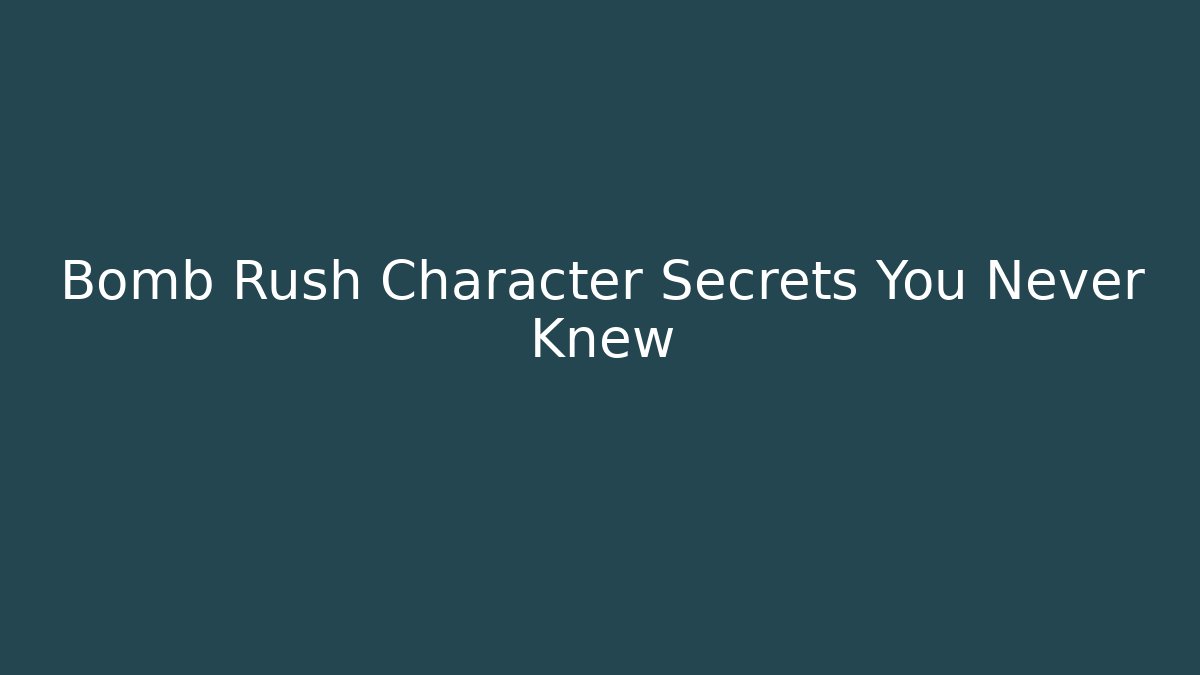 Bomb Rush Character Secrets You Never Knew