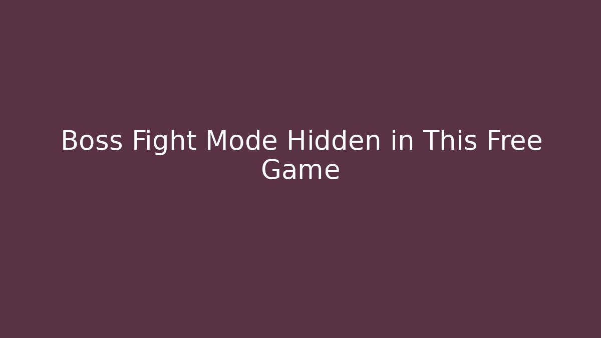 Boss Fight Mode Hidden in This Free Game