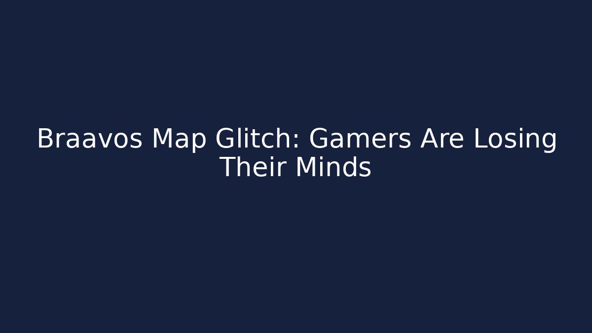 Braavos Map Glitch: Gamers Are Losing Their Minds