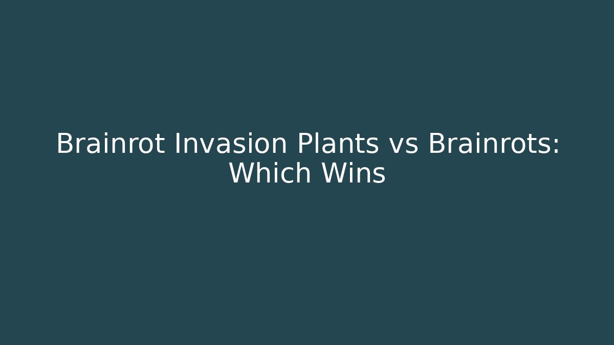 Brainrot Invasion Plants vs Brainrots: Which Wins