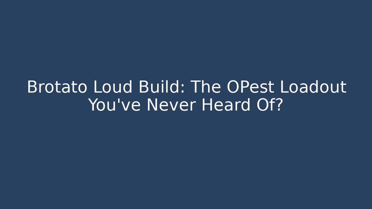 Brotato Loud Build: The OPest Loadout You've Never Heard Of?
