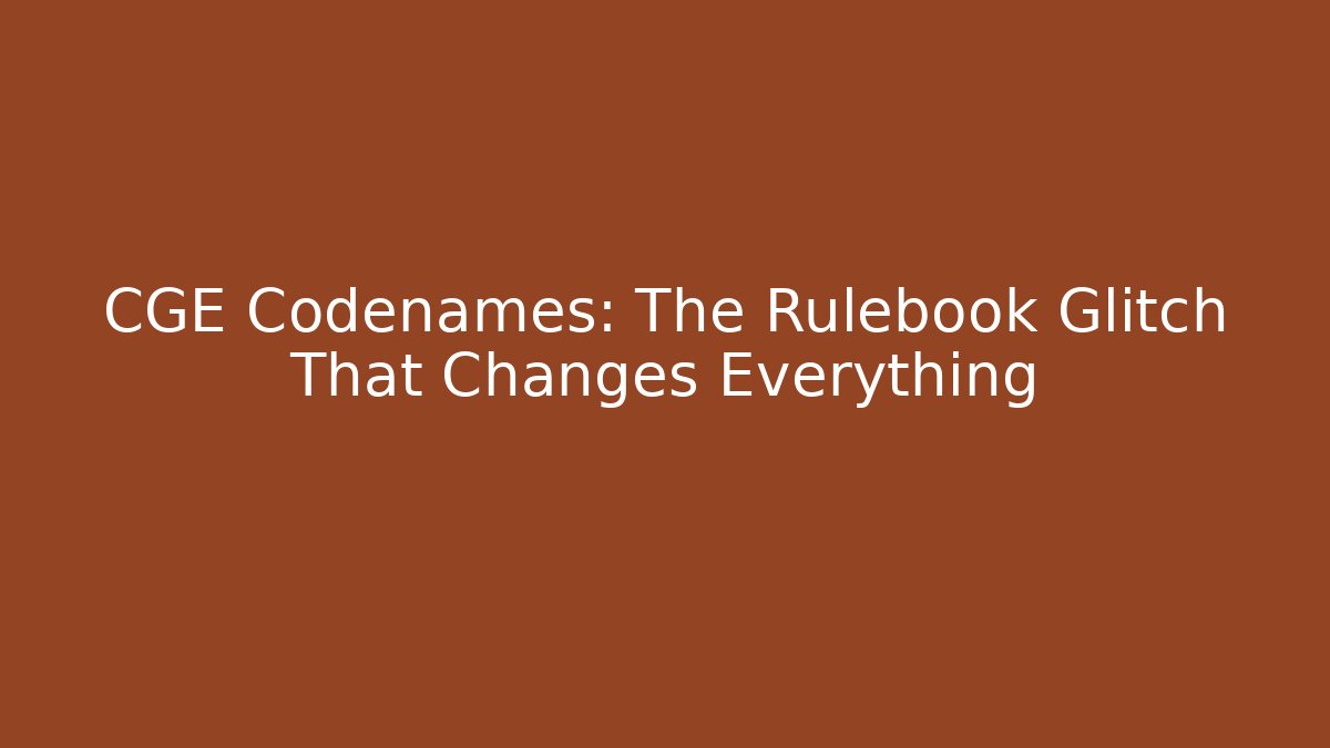 CGE Codenames: The Rulebook Glitch That Changes Everything