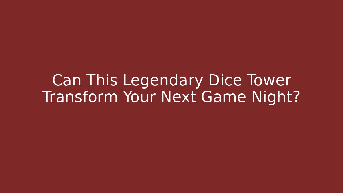 Can This Legendary Dice Tower Transform Your Next Game Night?