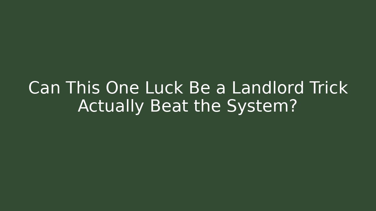 Can This One Luck Be a Landlord Trick Actually Beat the System?