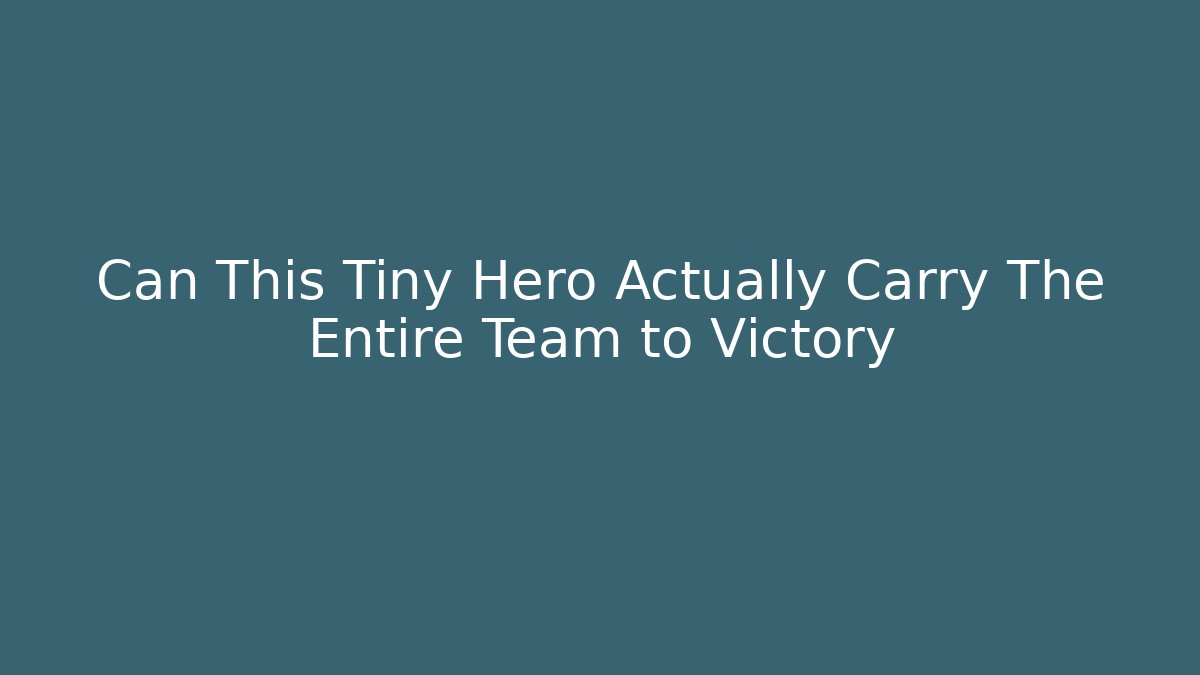 Can This Tiny Hero Actually Carry The Entire Team to Victory