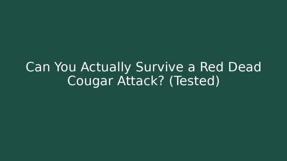 Can You Actually Survive a Red Dead Cougar Attack? (Tested) - Create More Assets