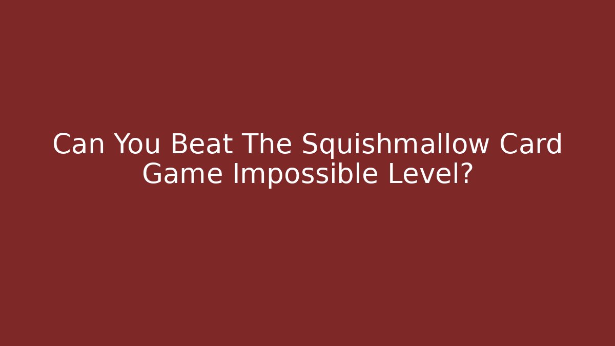Can You Beat The Squishmallow Card Game Impossible Level? - Create More Assets