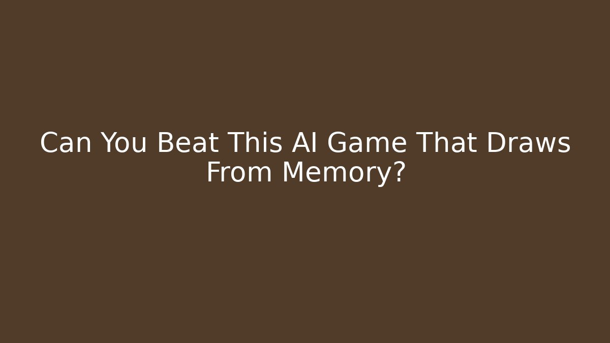Can You Beat This AI Game That Draws From Memory?