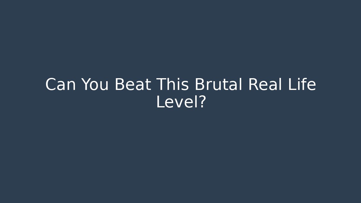 Can You Beat This Brutal Real Life Level?