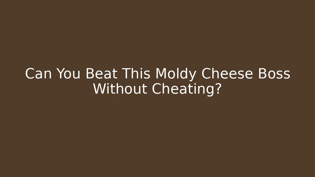 Can You Beat This Moldy Cheese Boss Without Cheating? - Create More Assets