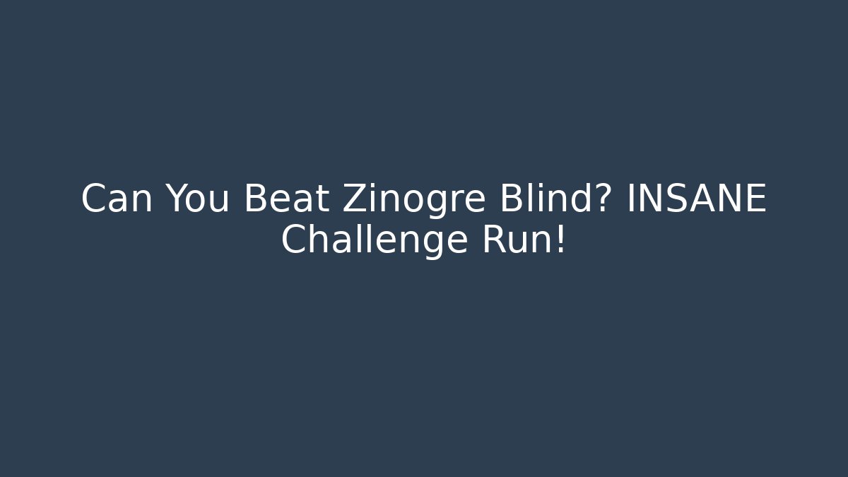 Can You Beat Zinogre Blind? INSANE Challenge Run!