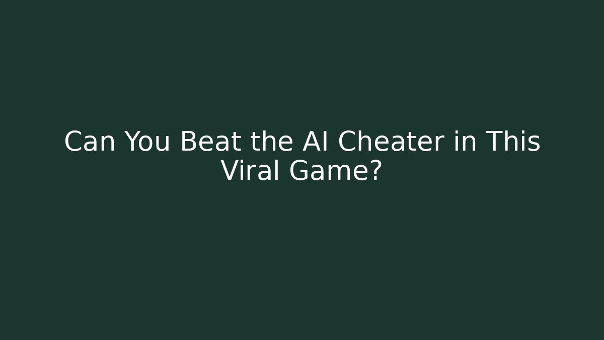 Can You Beat the AI Cheater in This Viral Game?