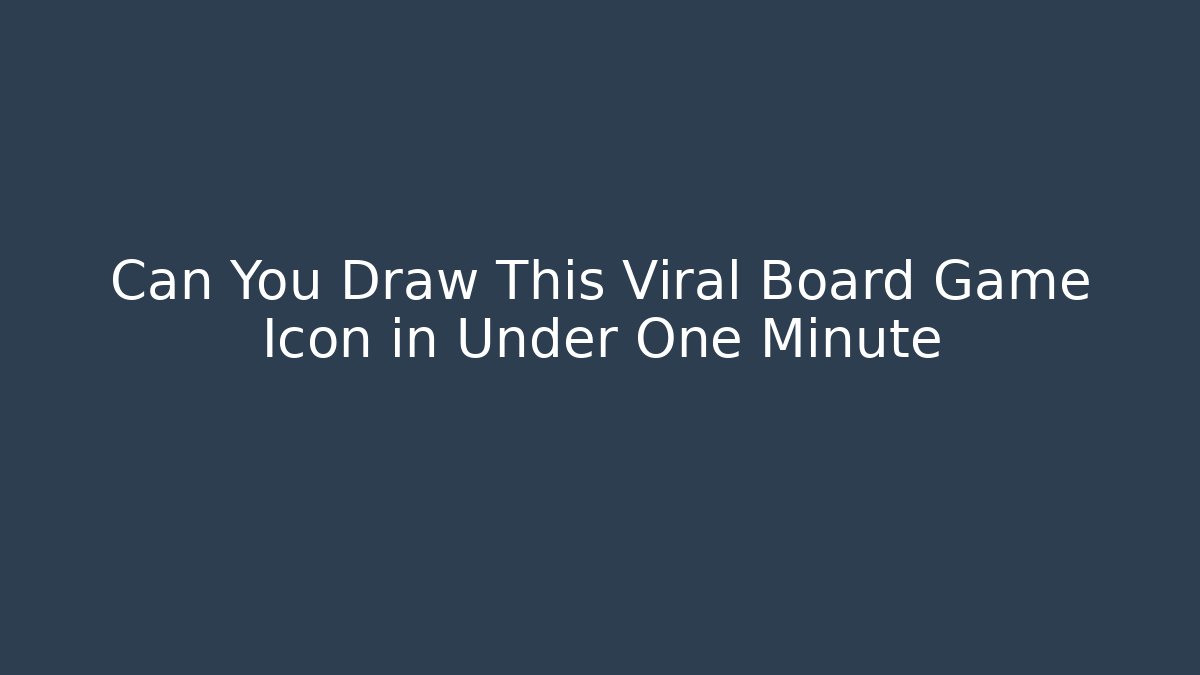 Can You Draw This Viral Board Game Icon in Under One Minute