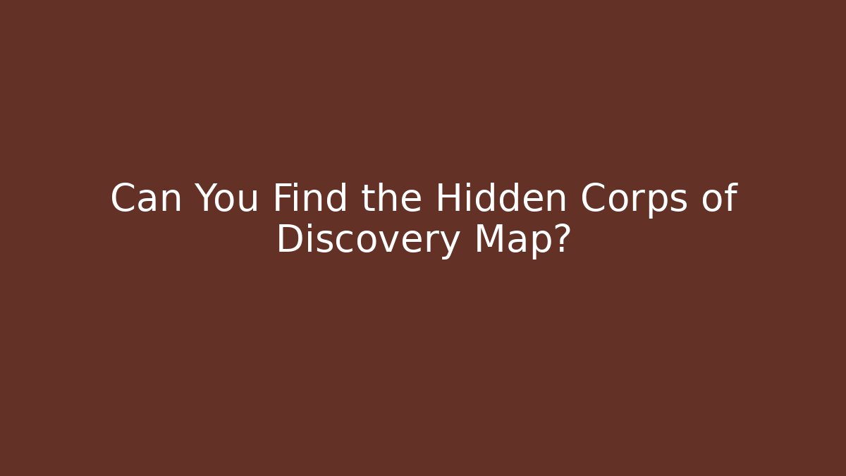 Can You Find the Hidden Corps of Discovery Map?
