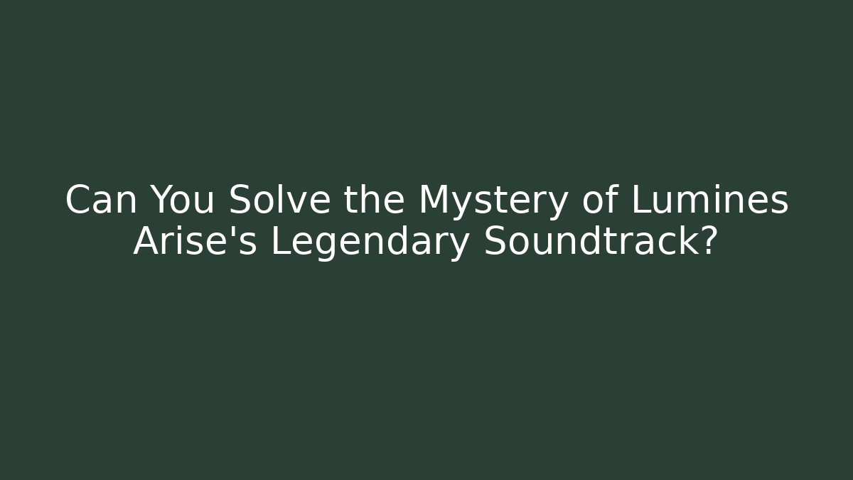 Can You Solve the Mystery of Lumines Arise's Legendary Soundtrack?