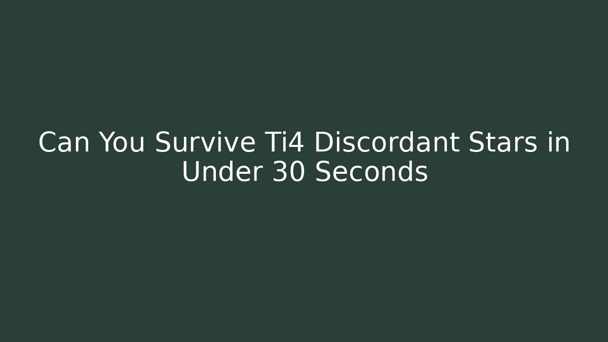 Can You Survive Ti4 Discordant Stars in Under 30 Seconds