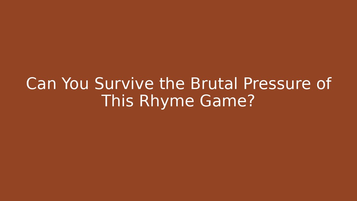 Can You Survive the Brutal Pressure of This Rhyme Game?