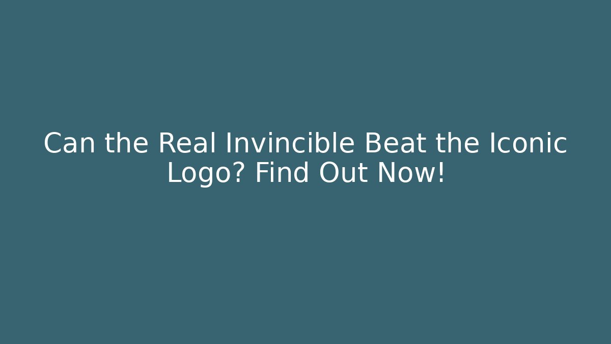 Can the Real Invincible Beat the Iconic Logo? Find Out Now!