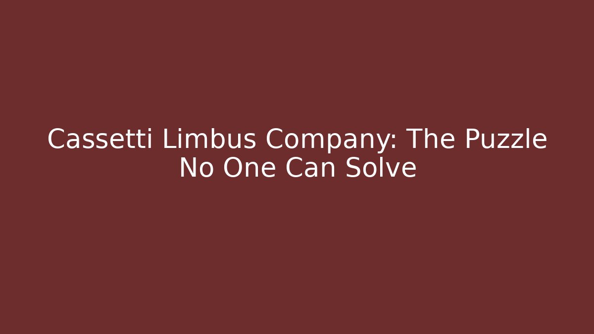 Cassetti Limbus Company: The Puzzle No One Can Solve