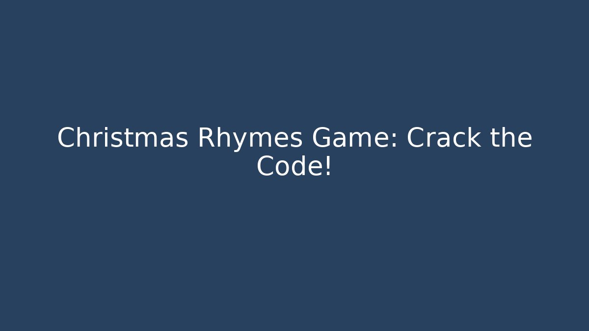Christmas Rhymes Game: Crack the Code! - Create More Assets