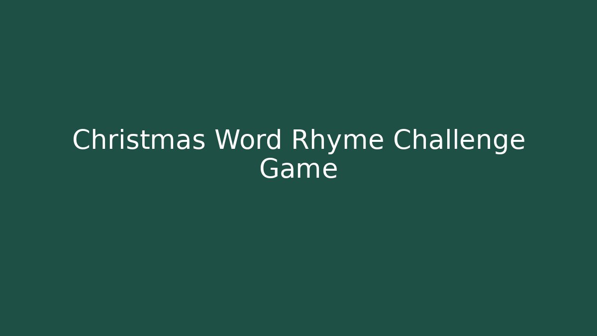 Christmas Word Rhyme Challenge Game