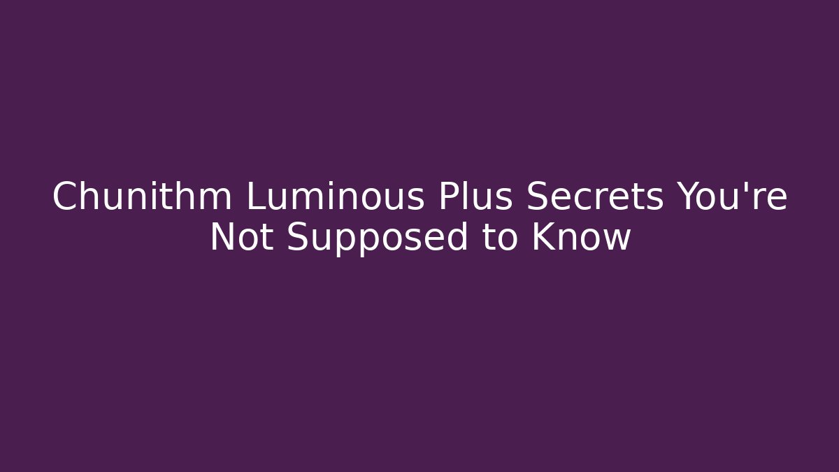 Chunithm Luminous Plus Secrets You’re Not Supposed to Know