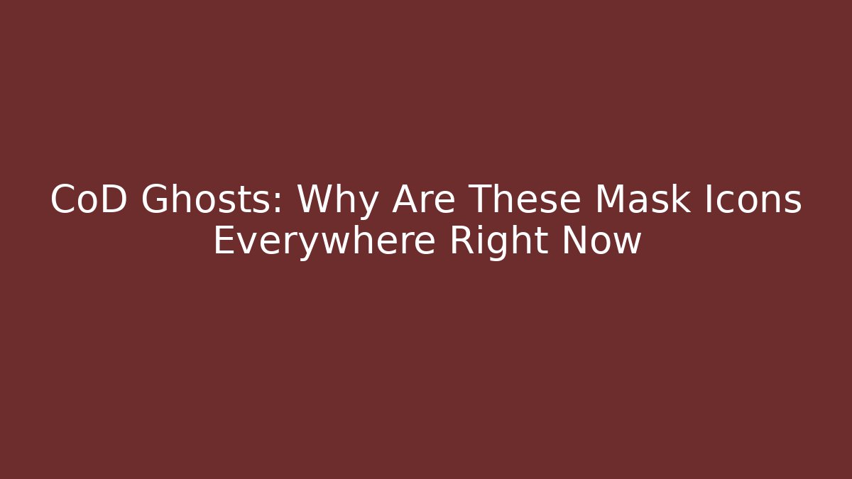 CoD Ghosts: Why Are These Mask Icons Everywhere Right Now - Create More Assets