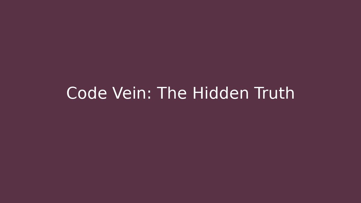 Code Vein: The Hidden Truth