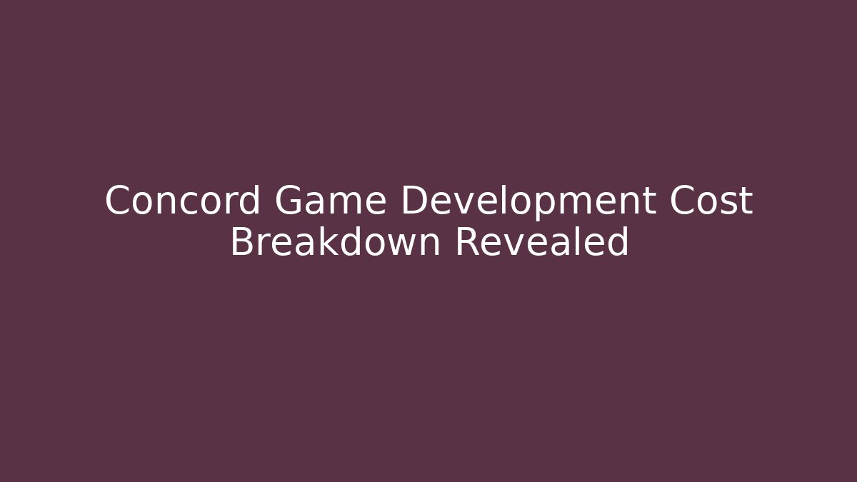 Concord Game Development Cost Breakdown Revealed - Create More Assets